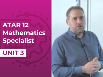 Yr 12 ATAR – Mathematics Specialist – Unit 3