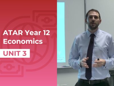 Year 12 ATAR – Economics – Unit 3