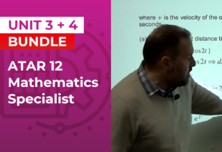 Yr 12 ATAR – Mathematics Specialist – Unit 3 + 4