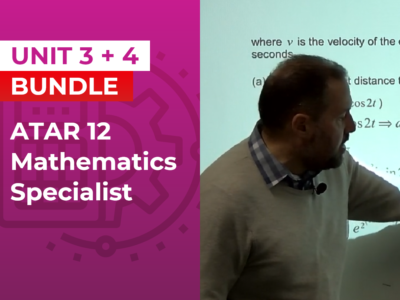 Yr 12 ATAR – Mathematics Specialist – Unit 3 + 4