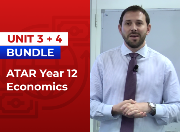 Year 12 ATAR – Economics – Unit 3 + 4